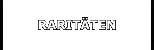 RARITÄTEN